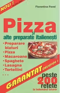 Pizza si alte preparate italienesti