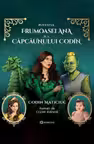 Povestea frumoasei Ana si a capcaunului Codin