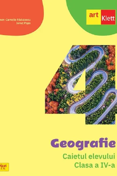 Geografie - Clasa 4 - Caietul elevului