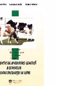 Ghid practic de ameliorare genetica a bovinelor pentru productia de lapte