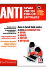 Anti spam, virusi, pop-uri, spyware