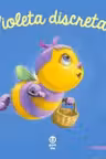 Violeta discreta. Seria Intamplari dragute cu animalute
