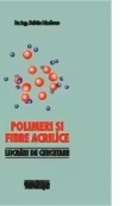 Polimeri si fibre acrilice. Lucrari de cercetare