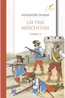 Cei trei muschetari - Volumul 3