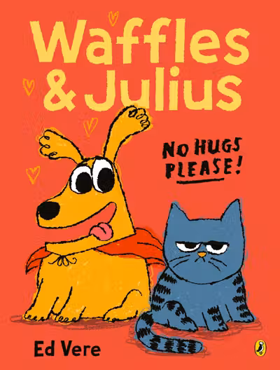Waffles & Julius: No Hugs Please!