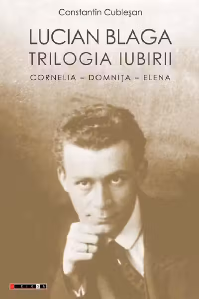 Lucian Blahga - Trilogia iubirii