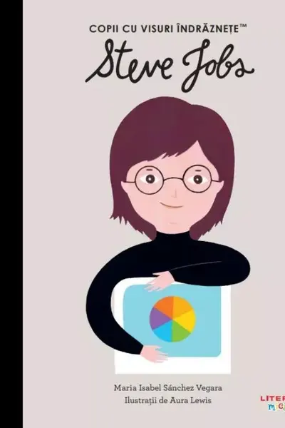 Copii cu visuri indraznete. STEVE JOBS.
