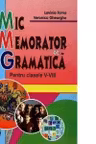 Mic memorator de gramatica pentru clasele 5-8