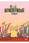 ISTORIA LUMII. VIKINGII