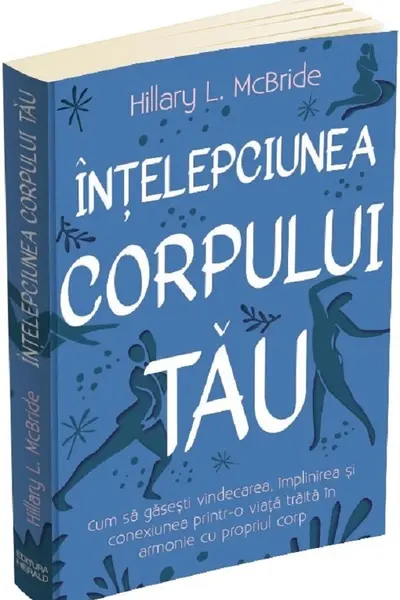 Intelepciunea corpului tau.