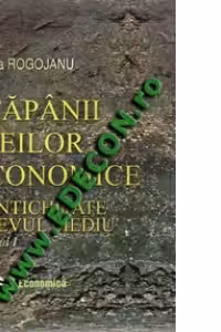 Stapanii ideilor economice, volumul I. In antichitate si in evul mediu
