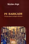 Pe baricade. Prospecțiuni teologico-literare
