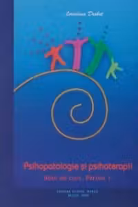 Psihopatologie si psihoterapii. Note de curs, partea 1