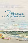 Marea la 2 Mai și Vama Veche Vol.2