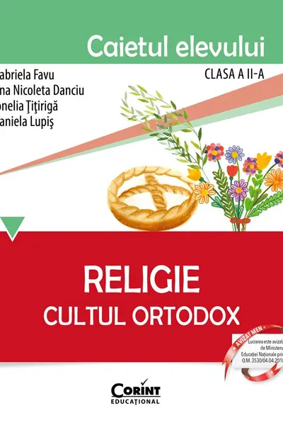 Religie. Cultul Ortodox. Caietul elevului pentru clasa a 2-a
