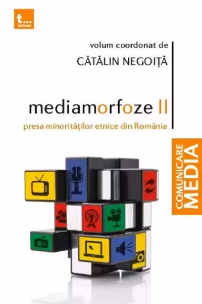 Mediamorfoze vol. 2. Presa minorităților etnice din România
