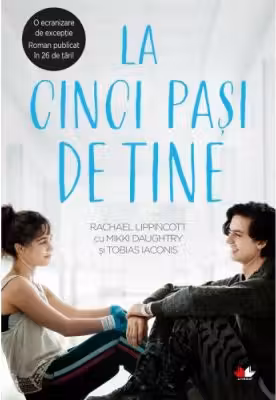 LA CINCI PASI DE TINE. Rachael Lippincott, Mikki Daughtry