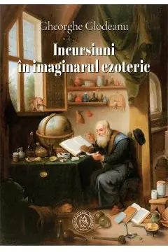 Incursiuni in imaginarul ezoteric