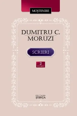 Mostenire. Dumitru C. Moruzi. Scrieri. Vol.2