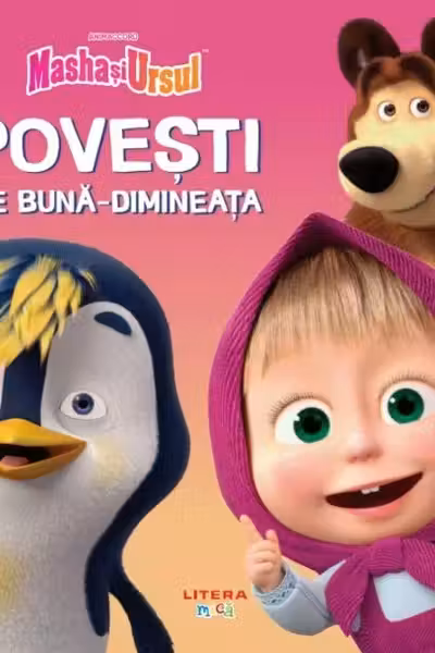 Masha si Ursul. Povesti de buna dimineata
