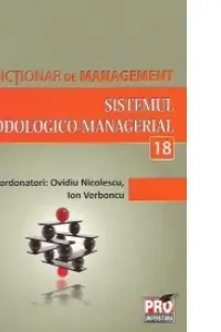 Minidicționar de management 18: Sistemul metodologico-managerial