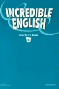 Incredible English, Level 6 Teacher's Book