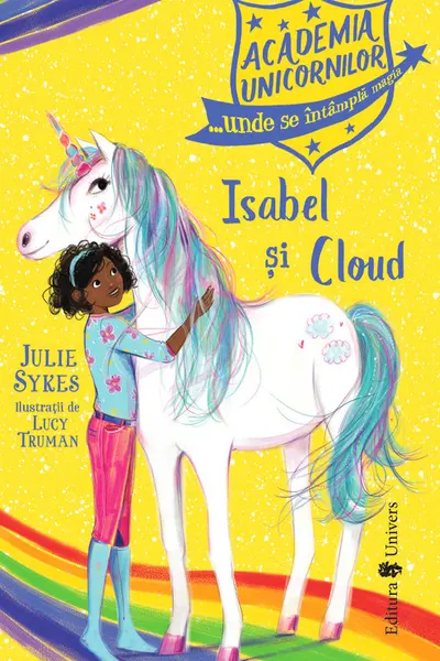 Academia Unicornilor. Isabel si Cloud