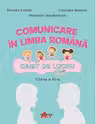 Comunicare in limba romana. Caiet de lucru pentru clasa a II-a