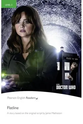 English Readers Level 3 Doctor Who. Flatline