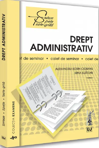 Drept administrativ Partea 1. Caiet de seminar