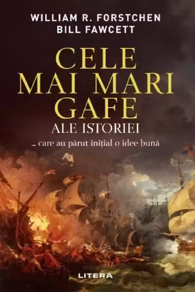 CELE MAI MARI GAFE ALE ISTORIEI.