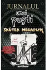 Jurnalul unui pusti. Vol. 17 Skutek megaplyn