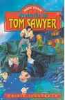 Aventurile lui Tom Sawyer (Editie ilustrata)