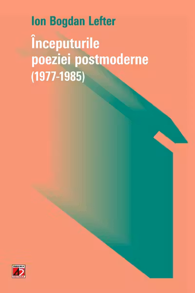 Începuturile poeziei postmoderne (1977-1985)