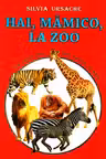 Hai mamico la zoo. Eu sunt mic dar vreau sa stiu.