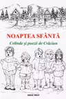 Noaptea Sfântă. Colinde și poezii de Crăciun