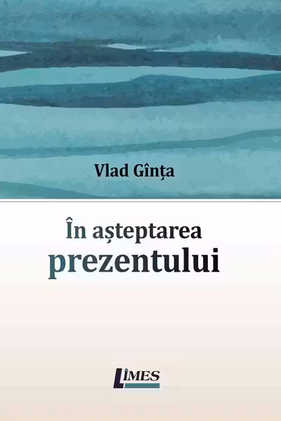 În așteptarea prezentului