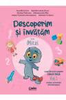 Descoperim și învățăm cu Mitzi. Caiet de lucru pentru GRUPA MICĂ – Vol.1. Auxiliar Curricular interdisciplinar