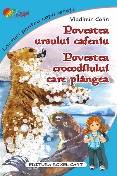 Povestea ursului cafeniu. Povestea crocodilului care plângea