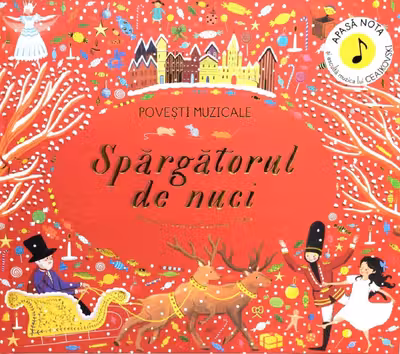 Povesti muzicale. Spargatorul de nuci. Carte cu sunete