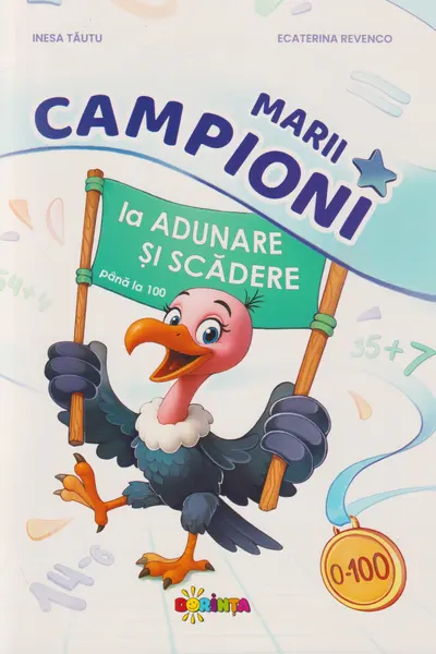 Marii campioni la adunare si scadere pana la 100