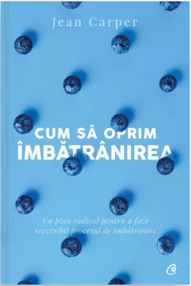 Cum sa oprim imbatranirea