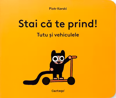 Stai că te prind! Tutu și vehiculele