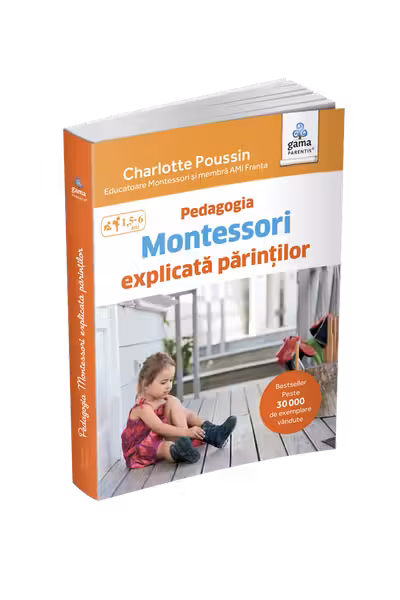 Pedagogia Montessori explicata parintilor