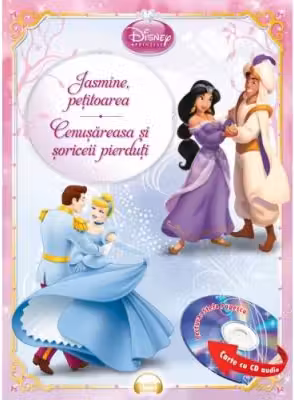 Disney Printese. Jasmine, petitoarea. Cenusareasa si soriceii pierduti