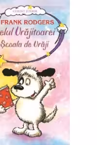 CATELUL VRAJITOAREI LA SCOALA DE VRAJI - vol. 2