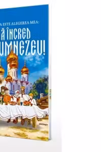 Aceasta este alegerea mea: ma incred in Dumnezeu!