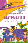 Sa deslusim tainele matematicii. Culegere pentru clasa a IV-a