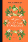 Atlas of Botanical Fragrance