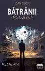 Batranii. Mort, da' viu!